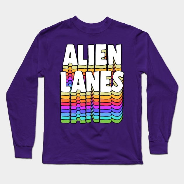 Alien Lanes // GBV Fan Typography Design Long Sleeve T-Shirt by DankFutura